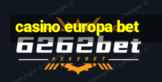 casino europa bet