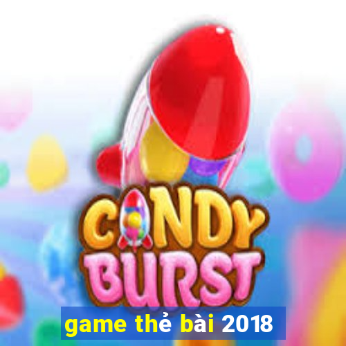 game thẻ bài 2018