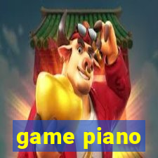 game piano