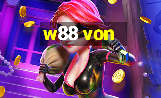 w88 von