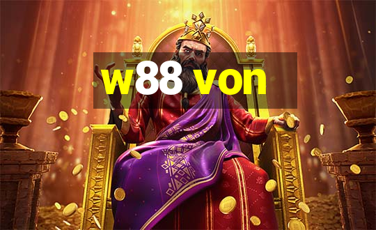 w88 von