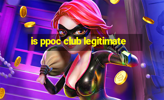 is ppoc club legitimate