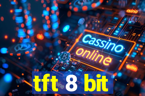 tft 8 bit