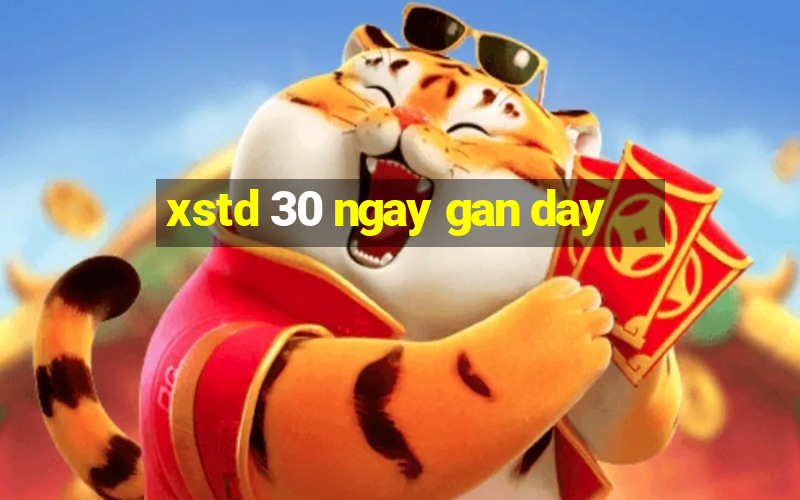 xstd 30 ngay gan day