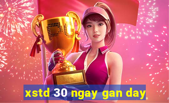 xstd 30 ngay gan day