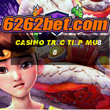 Casino Trực tiếp mu88