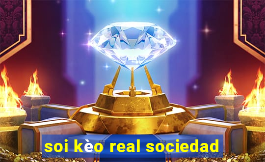 soi kèo real sociedad