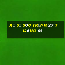 xổ số sóc trăng 27 tháng 03