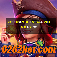 Dự Đoán Xổ Số hà nội ngày 12