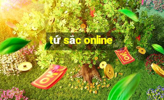 tứ sắc online