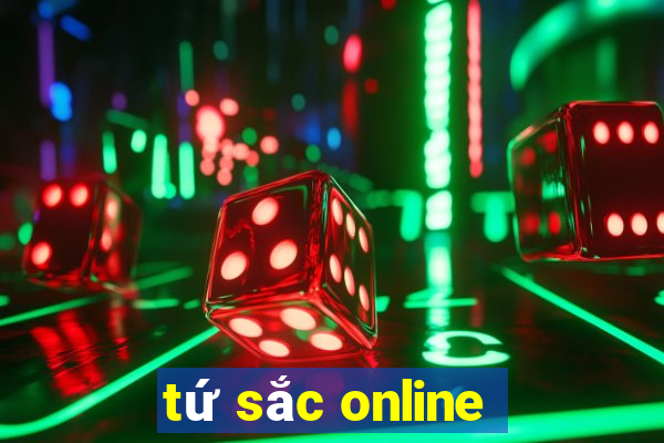 tứ sắc online