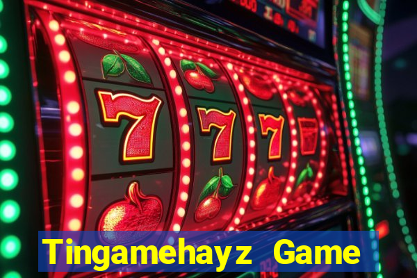 Tingamehayz Game Bài Đổi Thưởng