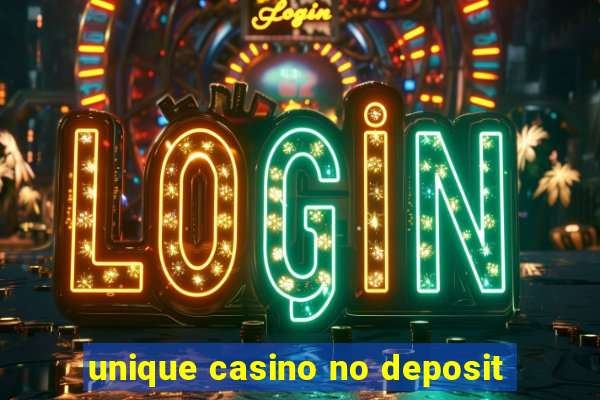 unique casino no deposit