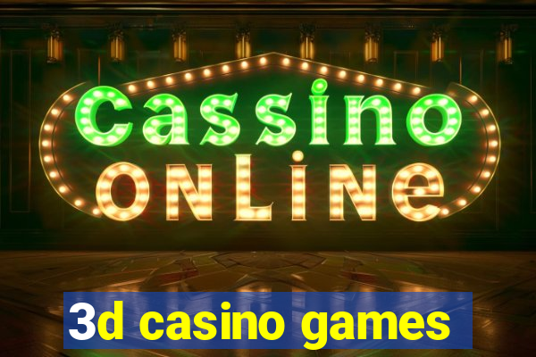 3d casino games