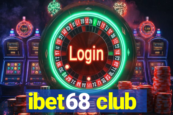 ibet68 club