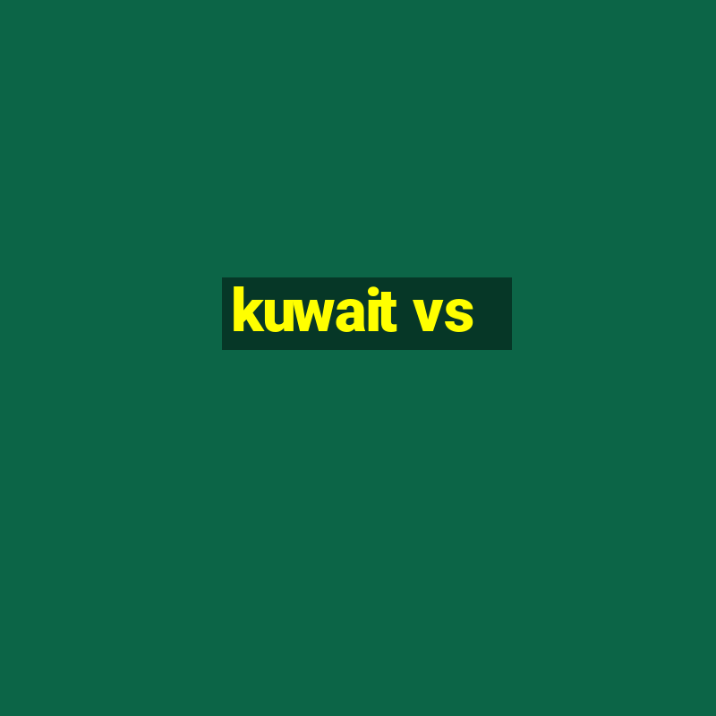 kuwait vs