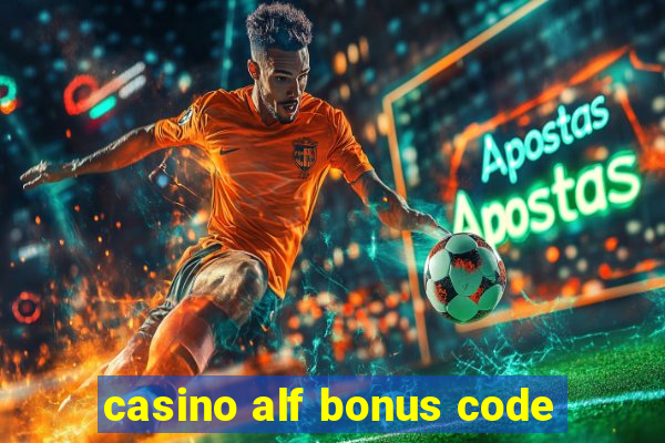 casino alf bonus code