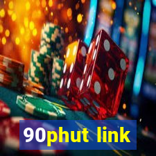 90phut link