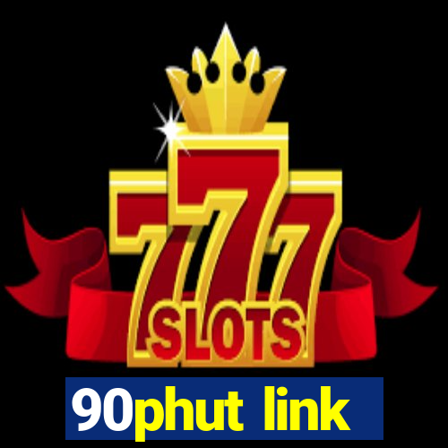 90phut link