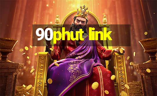 90phut link