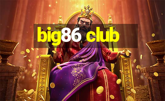 big86 club