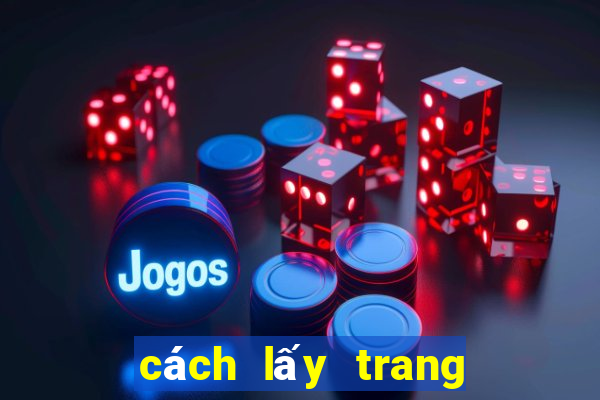 cách lấy trang cá độ bóng đá