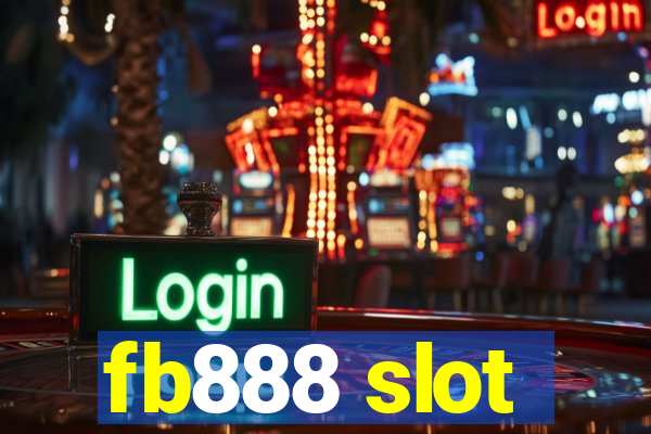 fb888 slot