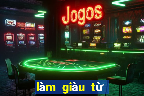 làm giàu từ lô đề