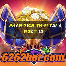 Phân tích thần tài 4 ngày 13