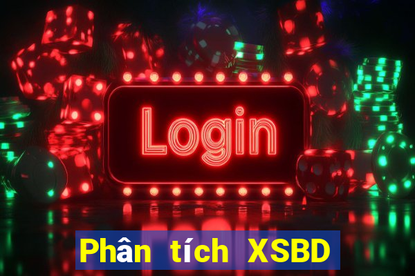 Phân tích XSBD ngày 2