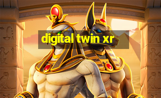 digital twin xr