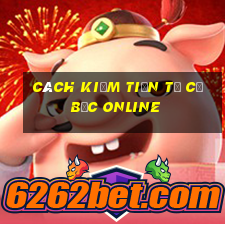 cách kiếm tiền từ cờ bạc online