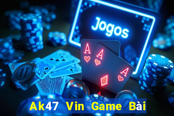 Ak47 Vin Game Bài Trên Máy Tính