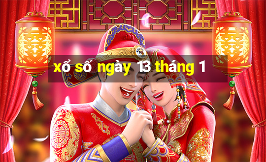 xổ số ngày 13 tháng 1