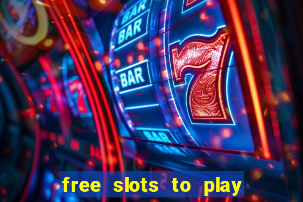 free slots to play for fun only