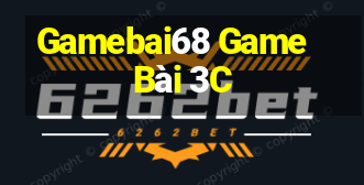 Gamebai68 Game Bài 3C