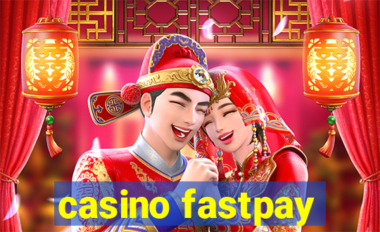 casino fastpay