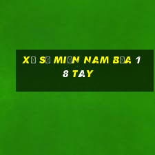 xổ số miền nam bữa 18 tây