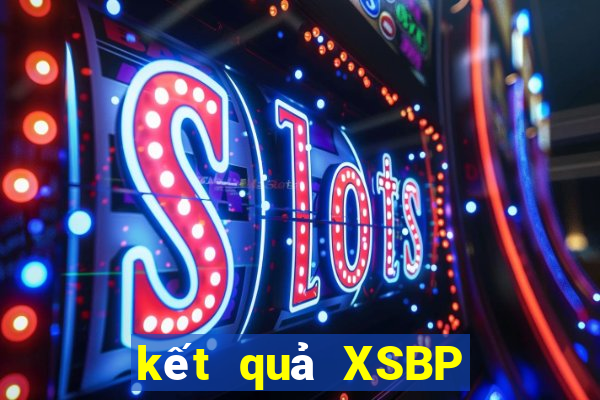 kết quả XSBP ngày 22