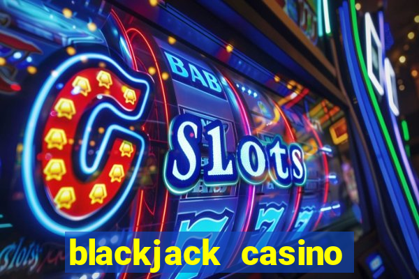 blackjack casino card game 21