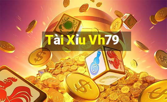 Tài Xỉu Vh79