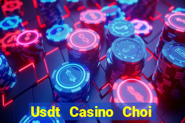 Usdt Casino Choi Game Đánh Bài