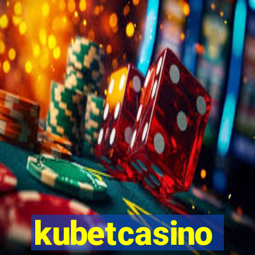 kubetcasino