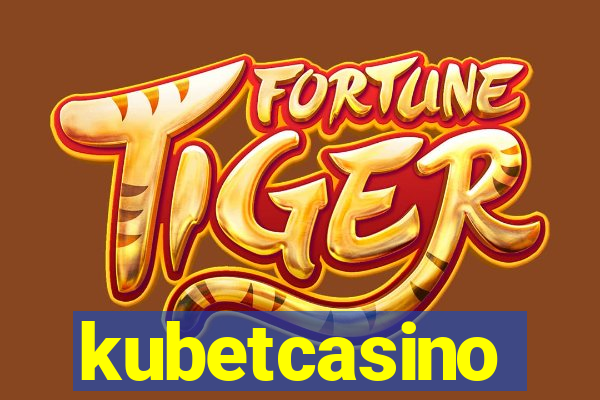 kubetcasino