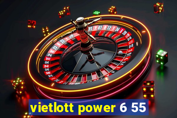 vietlott power 6 55