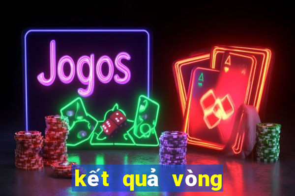 kết quả vòng 1 8 cúp c2