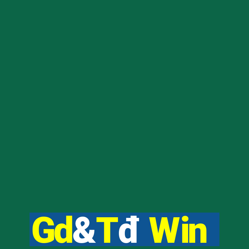 Gd&Tđ Win