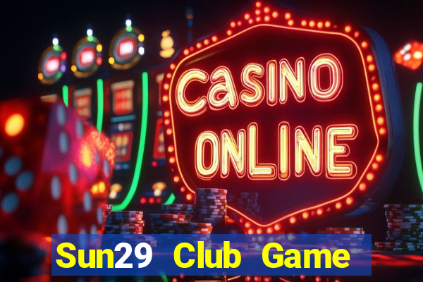 Sun29 Club Game Bài G52