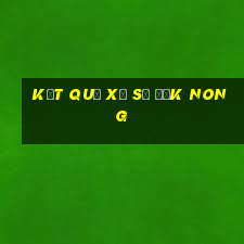 kết quả xổ số đắk nong