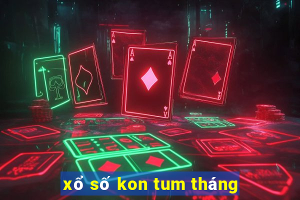 xổ số kon tum tháng